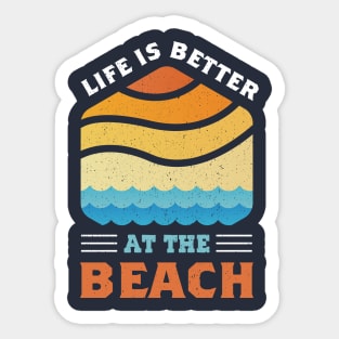 Retro Sunset Life Is Better at the Beach Sticker